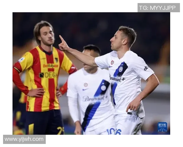 国际米兰对阵莱切精彩直播全程回顾与赛后分析 国际米兰对阵莱切精彩直播全程回顾与赛后分析